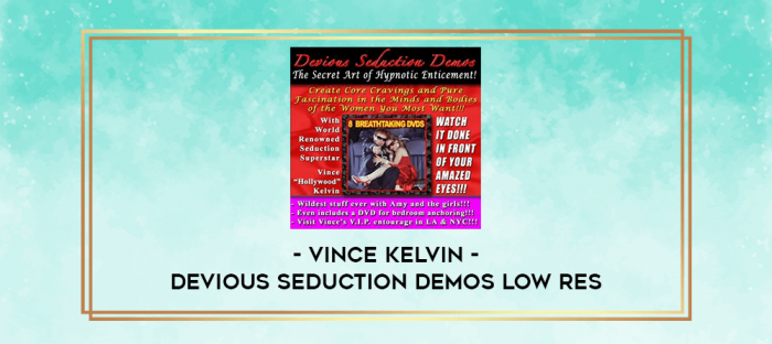 Vince Kelvin - Devious Seduction Demos LOW RES digital courses