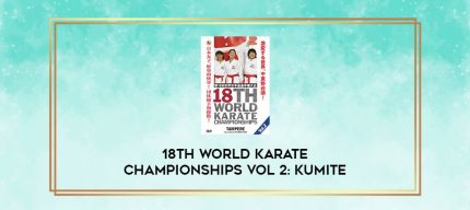 18TH WORLD KARATE CHAMPIONSHIPS VOL 2: KUMITE digital courses