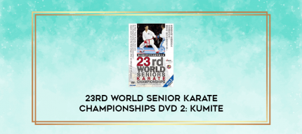 23RD WORLD SENIOR KARATE CHAMPIONSHIPS DVD 2: KUMITE digital courses