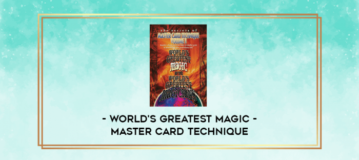 World's Greatest Magic - Master Card Technique digital courses