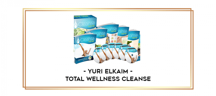 Yuri Elkaim - Total Wellness Cleanse digital courses
