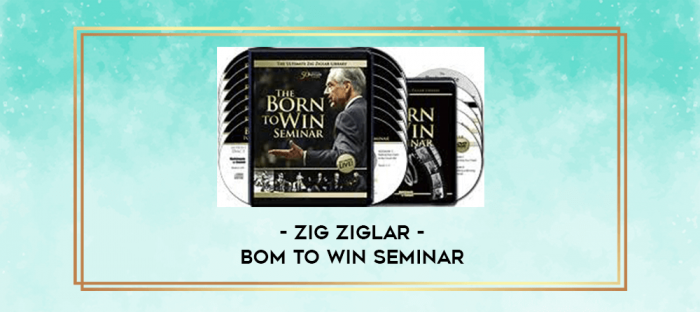 Zig Ziglar - Bom To Win Seminar digital courses