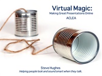 Virtual Magic: Making Great CLE Presentations Online digital courses