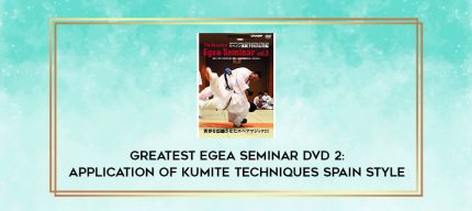GREATEST EGEA SEMINAR DVD 2: APPLICATION OF KUMITE TECHNIQUES SPAIN STYLE digital courses