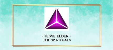 Jesse Elder - The 12 Rituals digital courses