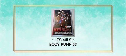 Les Mils - Body Pump 53 digital courses