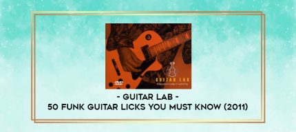 Guitar Lab - 50 Funk Guitar Licks You Must Know (2011) digital courses