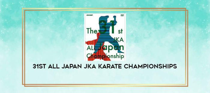 31ST ALL JAPAN JKA KARATE CHAMPIONSHIPS digital courses