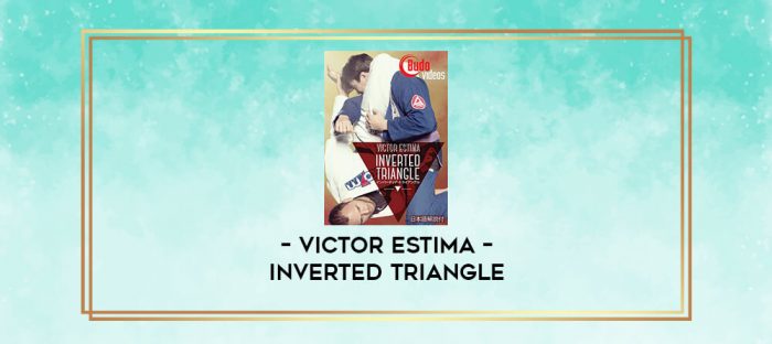 VICTOR ESTIMA - INVERTED TRIANGLE digital courses