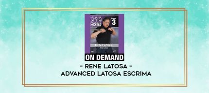 RENE LATOSA - ADVANCED LATOSA ESCRIMA digital courses