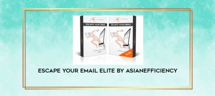 Escape Your Email Elite by Asianefficiency digital courses