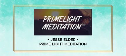 Jesse Elder - Prime Light Meditation digital courses