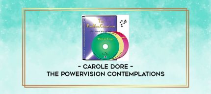 Carole Dore - The PowerVision Contemplations digital courses