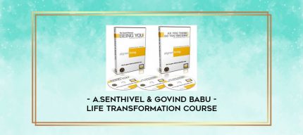 A.SENTHIVEL & GOVIND BABU - LIFE TRANSFORMATION COURSE digital courses
