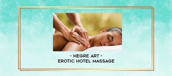Hegre Art - Erotic Hotel Massage digital courses