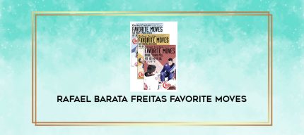 RAFAEL BARATA FREITAS FAVORITE MOVES digital courses