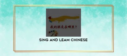 Sing and Leam Chinese digital courses