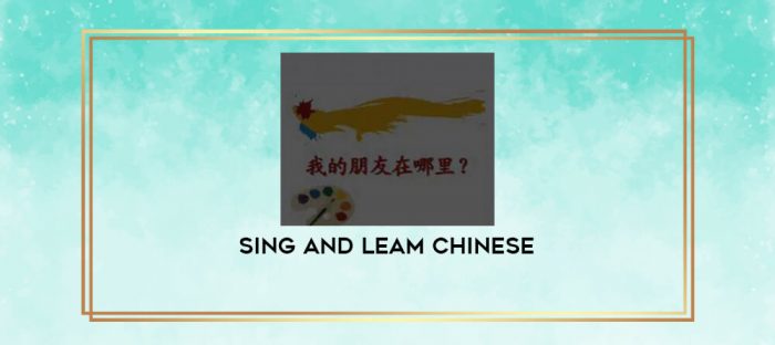 Sing and Leam Chinese digital courses