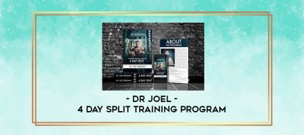 Dr Joel - 4 Day Split Training Program digital courses