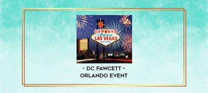 DC Fawcett - Orlando Event digital courses