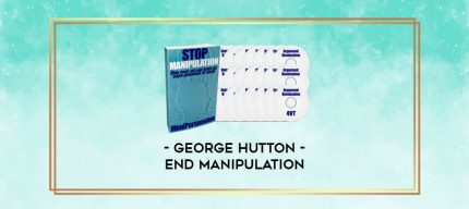 George Hutton - End Manipulation digital courses