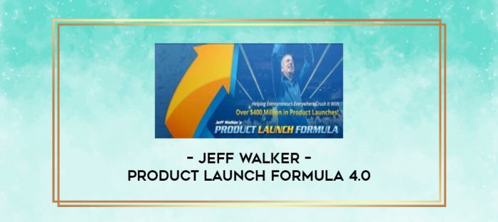 Jeff Walker - Product Launch Formula 4.0 digital courses