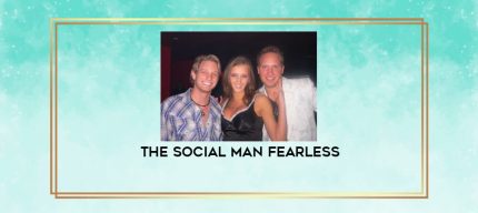 The Social Man Fearless digital courses