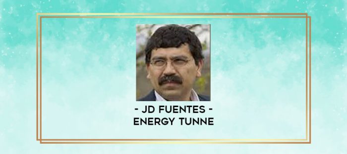 JD Fuentes - Energy Tunne digital courses
