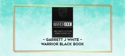 Garrett J White - Warrior Black Book digital courses