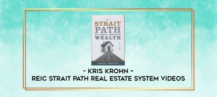 Kris Krohn - REIC Strait Path Real Estate System Videos digital courses