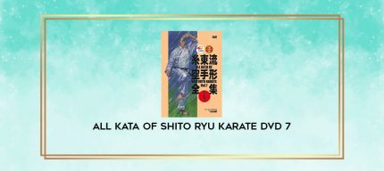 ALL KATA OF SHITO RYU KARATE DVD 7 digital courses