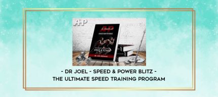 Dr Joel - Speed & Power Blitz - The Ultimate Speed Training Program digital courses