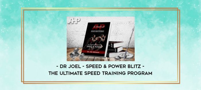 Dr Joel - Speed & Power Blitz - The Ultimate Speed Training Program digital courses
