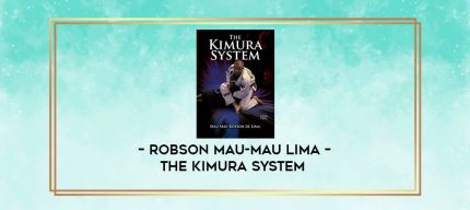 ROBSON MAU-MAU LIMA - THE KIMURA SYSTEM digital courses