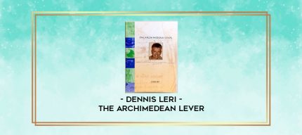 Dennis Leri - The Archimedean Lever digital courses