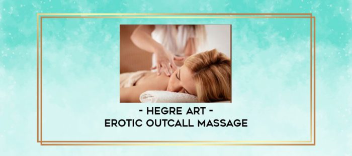 Hegre Art - Erotic Outcall Massage digital courses