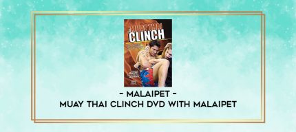 Malaipet - Muay thai clinch DVD with Malaipet digital courses