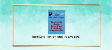 Complete HypnoThoughts Live 2016 digital courses