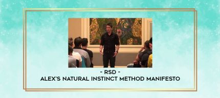 RSD - Alex's Natural Instinct Method Manifesto digital courses