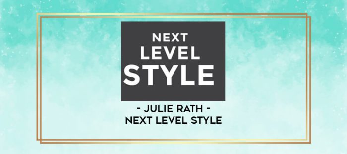 Julie Rath - Next Level style digital courses