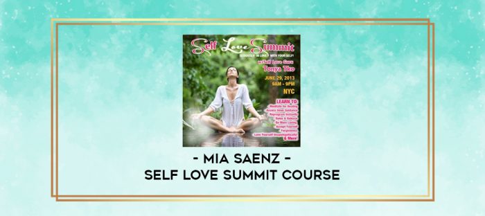 Mia Saenz - Self Love Summit Course digital courses