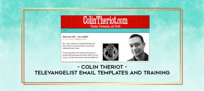 Colin Theriot - Televangelist Email Templates and Training digital courses