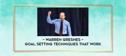 Warren Greshes - Goal Setting Techniques that Work digital courses