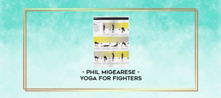 Phil MigEarese - Yoga for Fighters digital courses