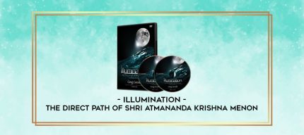Illumination - The Direct Path of Shri Atmananda Krishna Menon digital courses
