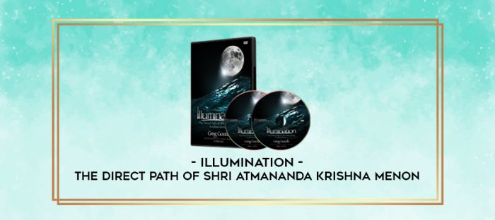 Illumination - The Direct Path of Shri Atmananda Krishna Menon digital courses