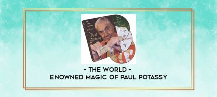 The World - Renowned Magic of Paul Potassy digital courses