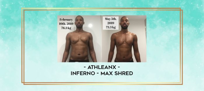 AthleanX - Inferno - Max Shred digital courses