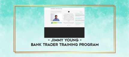 Jimmy Young - Bank Trader Training Program digital courses