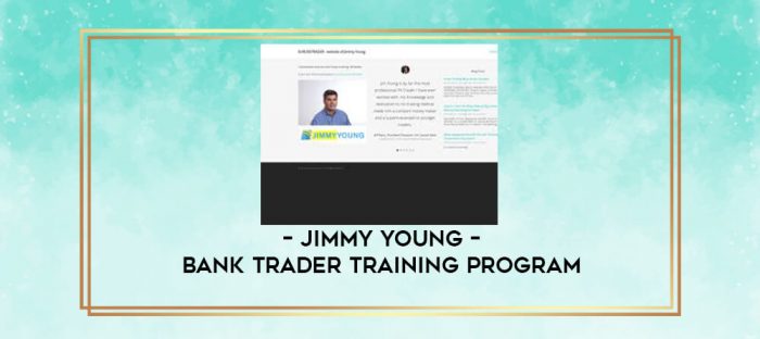 Jimmy Young - Bank Trader Training Program digital courses